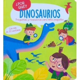 ¿POR QUÉ?: DINOSAURIOS.