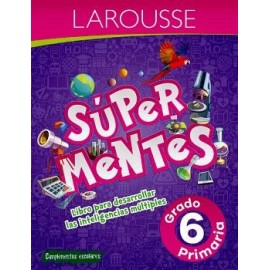 SÚPER MENTES PRIMARIA 6
