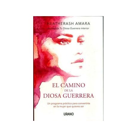 CAMINO DE LA DIOSA GUERRERA, EL