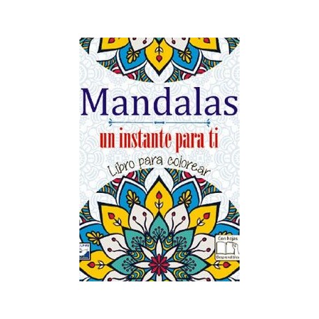 MANDALAS -UN INSTANTE PARA TI-           (LIBRO PARA COLOREAR)