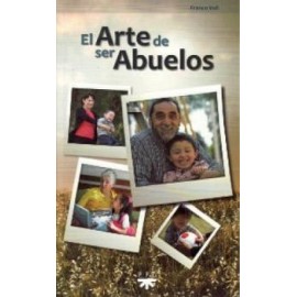 ARTE DE SER ABUELOS, EL