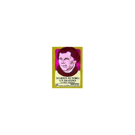 MARTÍN LUTERO -UN DESTINO-                (BREVIARIOS)