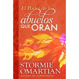 PODER DE LOS ABUELOS QUE ORAN, EL