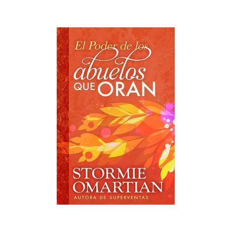 PODER DE LOS ABUELOS QUE ORAN, EL