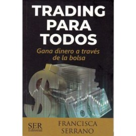 TRADING PARA TODOS -GANA DINERO A TRAVÉS DE LA BOLSA-