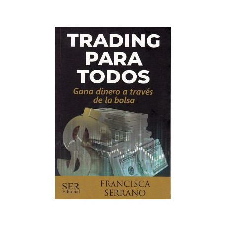 TRADING PARA TODOS -GANA DINERO A TRAVÉS DE LA BOLSA-