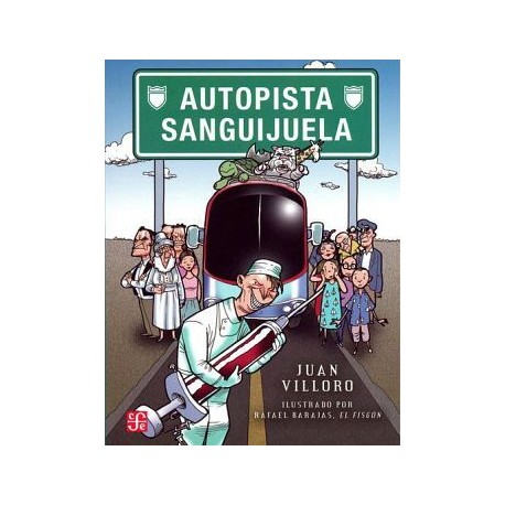 AUTOPISTA SANGUIJUELA