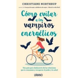 COMO EVITAR A LOS VAMPIROS ENERGETICOS,