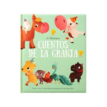 LIBRO INFANTIL: 10 FABULOSOS CUENTOS DE LA GRANJA