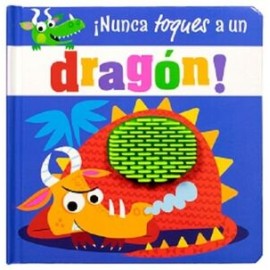 NUNCA TOQUES A: UN DRAGÓN