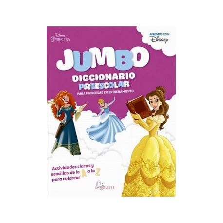 JUMBO DICCIONARIO PREESCOLAR PARA PRINCESAS EN ENTRENAMIENTO DISNEY