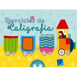 EJERCICIOS DE CALIGRAFIA -CUADERNO DE TRABAJO-