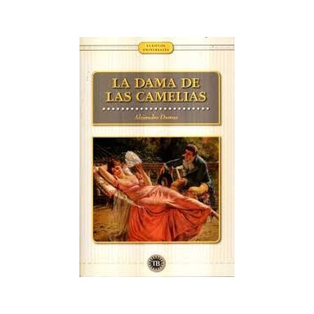 DAMA DE LAS CAMELIAS, LA                  (CLÁSICOS UNIVERSALES)
