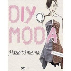 DIY MODA - ¡HAZLO TÚ MISMA!