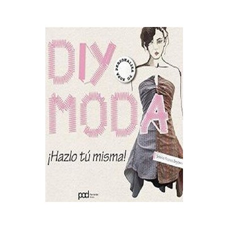 DIY MODA - ¡HAZLO TÚ MISMA!