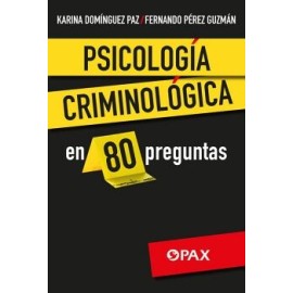PSICOLOGÍA CRIMINOLÓGICA EN 80 PREGUNTAS