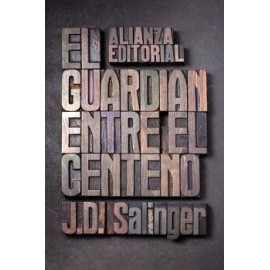 EL GUARDIÁN ENTRE EL CENTENO