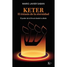 KETER. EL ÉXTASIS DE LA ETERNIDAD