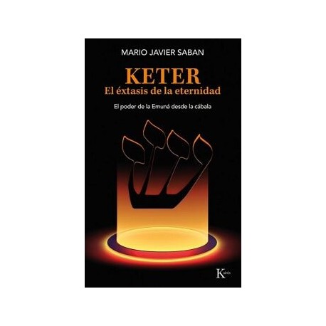 KETER. EL ÉXTASIS DE LA ETERNIDAD