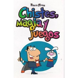 CHISTES, MAGIA Y JUEGOS -LB/NVA.ED-  (HIDRO)