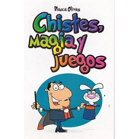 CHISTES, MAGIA Y JUEGOS -LB/NVA.ED-  (HIDRO)